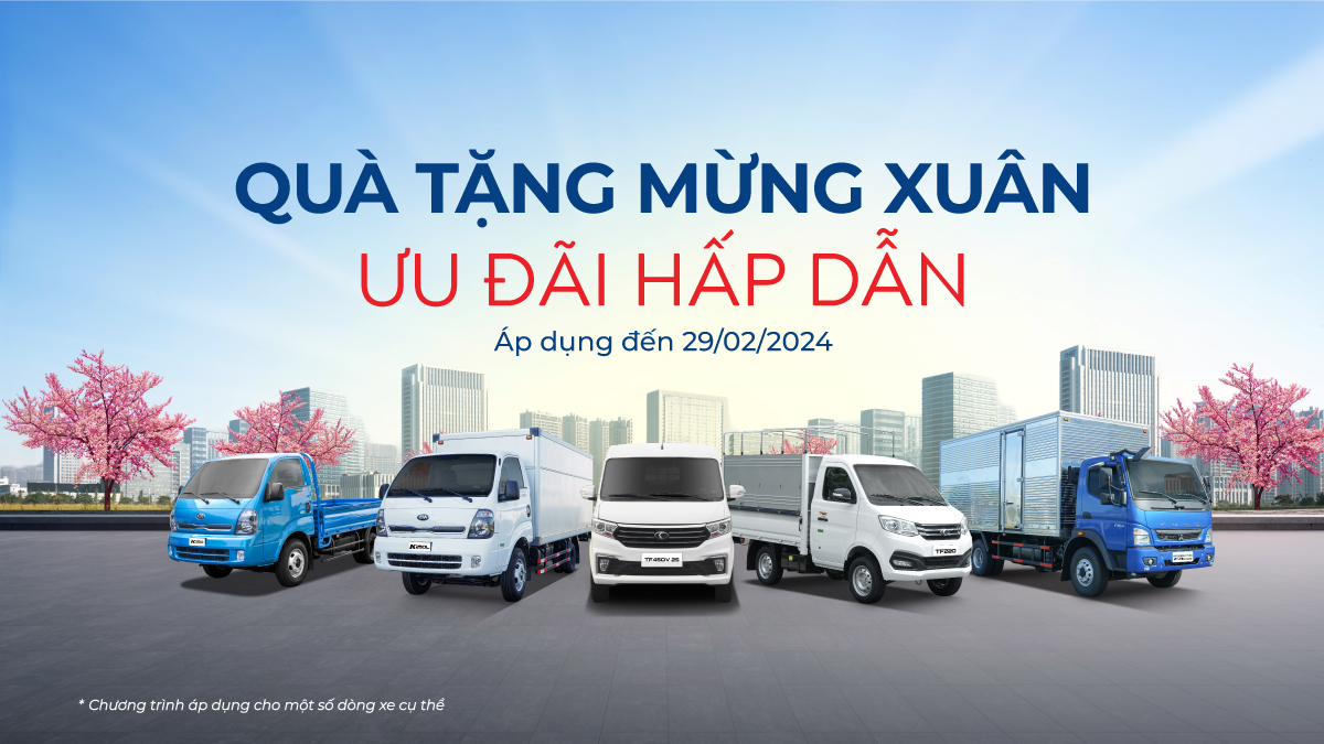 CHƯƠNG TRÌNH ƯU ĐÃI ĐẶC BIỆT KHI MUA XE TẢI NHÂN DỊP ĐẦU XUÂN GIÁP THÌN 2024