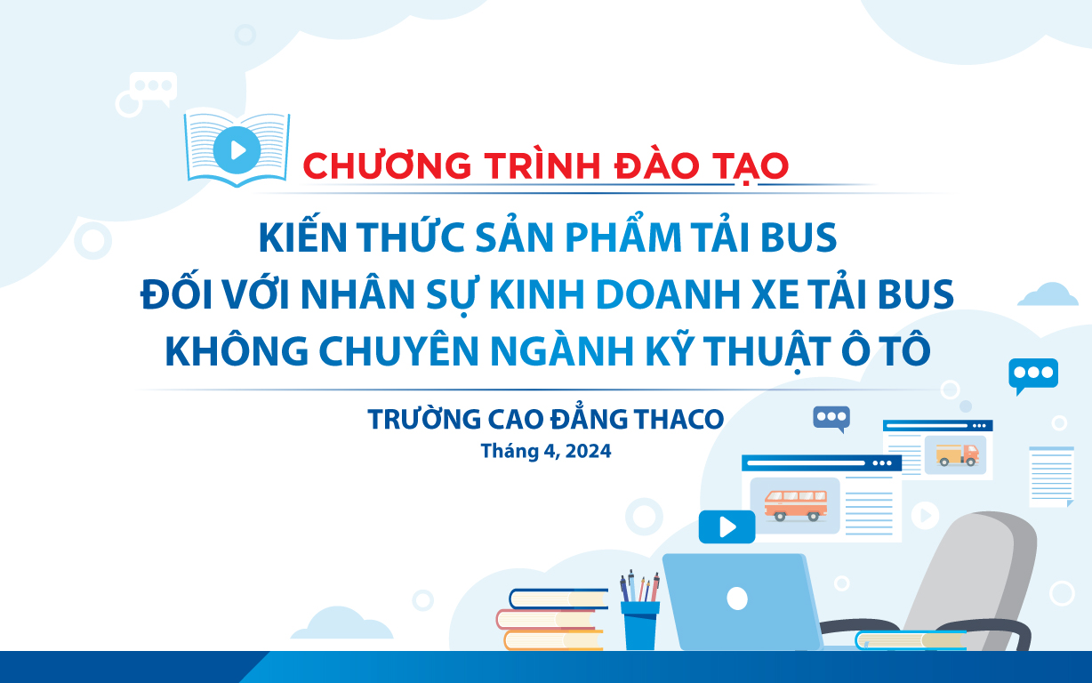 CBNV THACO AUTO Đồng Nai phấn khởi cập nhật kiến thức sản phẩm Tải Bus